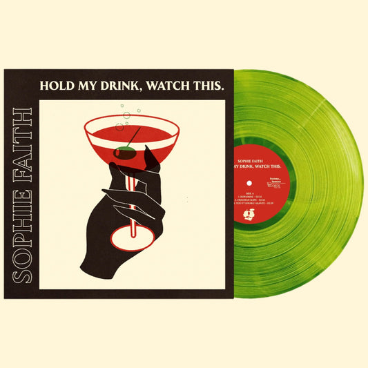 Sophie Faith - Hold My Drink, Watch This [Vinyl] Limited Edition, Hand-numbered, Translucent Lime Green