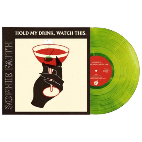 Sophie Faith - Hold My Drink, Watch This [Vinyl] Limited Edition, Hand-numbered, Translucent Lime Green
